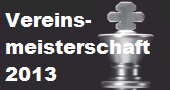 Vereinsmeisterschaft 2013